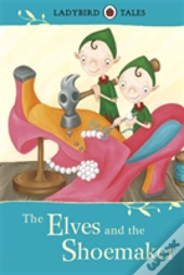Ladybird Tales: The Elves And The Shoemaker
