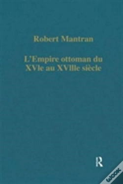 Capa do artigo Lâ€™Empire Ottoman Du Xvie Au Xviiie Siecle