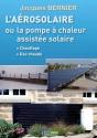 L'Aérosolaire ; Ou La Pompe À Chaleur Assistée Solaire - Preview
