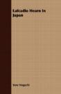 Lafcadio Hearn In Japan - Preview