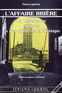 Capa do artigo L'Affaire Briere - La Resistance Execute Un Des Chefs De La Gestapo