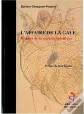L'Affaire De La Gale ; Histoire De La Maladie Spécifique
