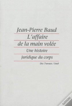 Capa do artigo L'Affaire De La Main Volée ; Une Histoire Juridique Du Corps