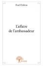 L'Affaire De L'Ambassadeur - Preview