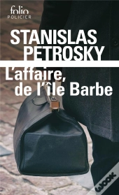 L'Affaire, De L'Île Barbe : Surin D'Apache