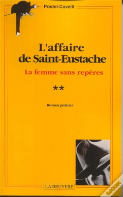 Capa do artigo L'Affaire De Saint-Eustache T.2 ; La Femme Sans Repères