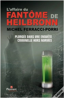Capa do artigo L'Affaire Du Fantôme De Heilbronn : Plongée Dans Une Enquête Criminelle Hors Normes