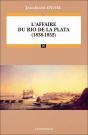 L'Affaire Du Rio De La Plata (1838-1852) - Preview