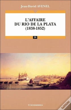 Capa do artigo L'Affaire Du Rio De La Plata (1838-1852)
