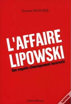 Capa do artigo L'Affaire Lipowski ; Une Enquête Climatiquement Incorrecte