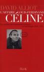L'Affaire Louis-Ferdinand Céline ; Les Archives De L'Ambassade De Fance À Copenhague (1945-1951) - Preview