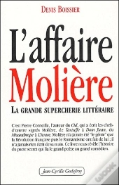 L'Affaire Molière ; La Grande Supercherie Littéraire