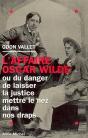 L'Affaire Oscar Wilde ; Ou Du Danger De Laisser La Justice Mettre Le Nez Dans Nos Draps - Preview