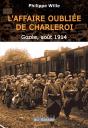 L'Affaire Oubliée De Charleroi : Gozée, Août 1914 - Preview