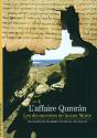 L'Affaire Qumrân ; Les Découvertes De La Mer Morte - Preview