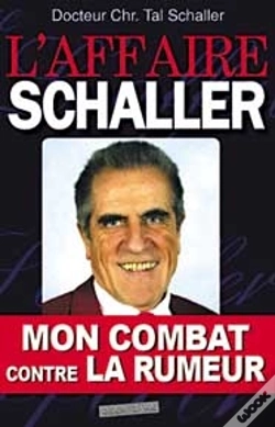 Capa do artigo L'Affaire Schaller, Mon Combat Contre La Rumeur
