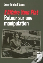 L'Affaire Yann Piat ; Retour Sur Une Manipulation