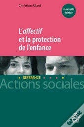 L'Affectif Et La Protection De L'Enfance