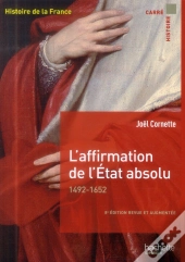 L'Affirmation De L'Etat Absolu 1492-1652