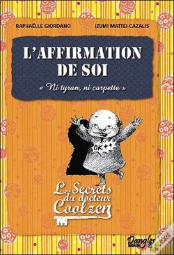 Capa do artigo L'Affirmation De Soi ; Les Secrets Du Dr. Coolzen