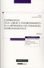 L'Affirmation D'Un "Droit À L'Environnement" Et La Réparation Des Dommages Environnementaux - Preview