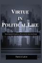 Lafon: Virtue In Political Life - Preview