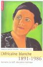 L'Africaine Blanche 1891-1986 - Preview