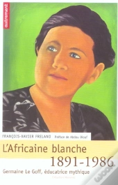 L'Africaine Blanche 1891-1986