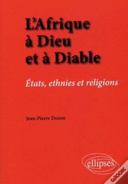 Capa do artigo L'Afrique À Dieu Et À Diable. États, Ethnies Et Religions