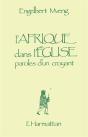 L'Afrique Dans L'Eglise - Paroles D'Un Croyant - Preview
