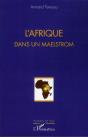 L'Afrique Dans Un Maelstrom - Preview