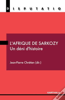 Capa do artigo L'Afrique De Nicolas Sarkozy ; Un Déni D'Histoire