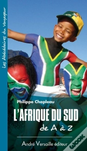 L'Afrique Du Sud De A A Z