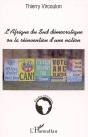 L'Afrique Du Sud Democratique Ou La Reinvention D'Une Nation - Preview