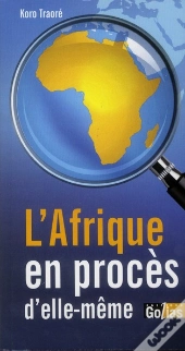 L'Afrique En Procès D'Elle-Même