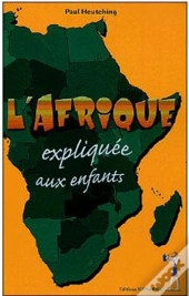 L'Afrique Expliquée Aux Enfants
