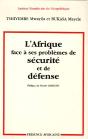L'Afrique Face À Ses Problèmes De Sécurité Et De Défense - Preview