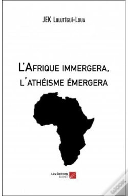 Capa do artigo L'Afrique Immergera, L'Athéisme Émergera