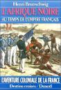 L'Afrique Noire Au Temps De L'Empire Francais - Preview
