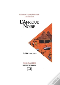 Capa do artigo L'Afrique Noire, De 1800 À Nos Jours (5e Édition)