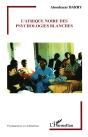 L'Afrique Noire Des Psychologies Blanches - Preview