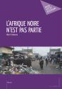 L'Afrique Noire N'Est Pas Partie - Preview
