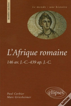 Capa do artigo L'Afrique Romaine ; 146 Avant J.-C.- 439 Après J.-C.