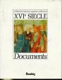 Lagarde Et Michard Documents Xvie Siecle L'Anthologie Par Excellence Pour Le Professeur - Preview