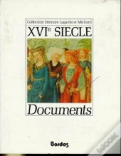 Lagarde Et Michard Documents Xvie Siecle L'Anthologie Par Excellence Pour Le Professeur