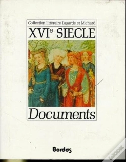 Capa do artigo Lagarde Et Michard Documents Xvie Siecle L'Anthologie Par Excellence Pour Le Professeur
