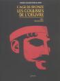L'Age De Bronze ; Les Coulisses De L'Oeuvre - Preview
