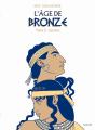 L'Âge De Bronze Tome 2 ; Sacrifice - Preview