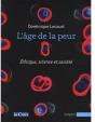 L'Âge De La Peur ; Éthique, Science Et Société - Preview