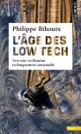 L'Âge Des Low Tech ; Vers Une Civilisation Techniquement Soutenable